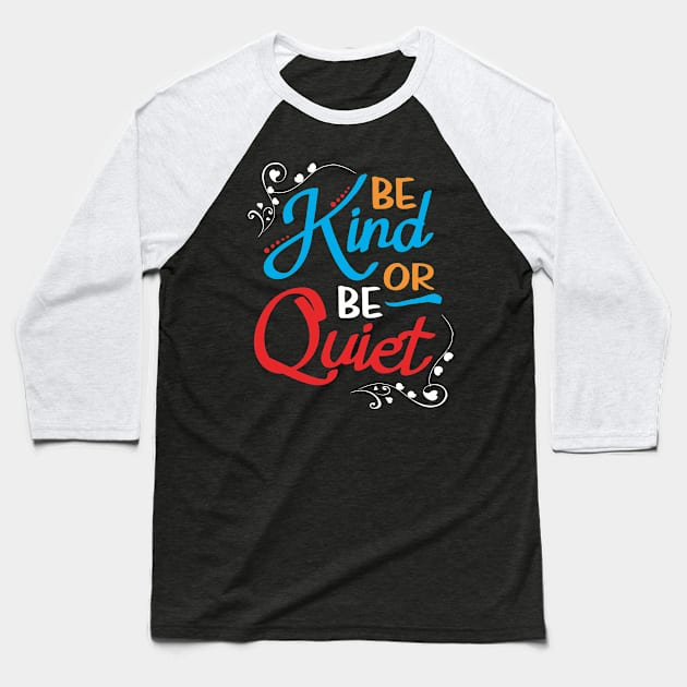 Positive Kindness Empathy Quote Baseball T-Shirt by FamiLane